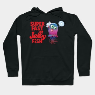 SuperFast Jellyfish Hoodie